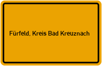 Ortsschild von Gemeinde Fürfeld, Kreis Bad Kreuznach in Rheinland-Pfalz