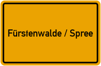 Ortsschild von Stadt Fürstenwalde / Spree in Brandenburg