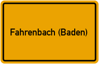 Ortsschild von Gemeinde Fahrenbach (Baden) in Baden-Württemberg