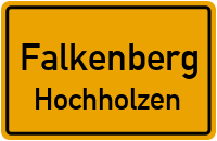 Hochholzen in FalkenbergHochholzen