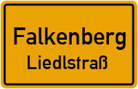 Liedlstraß in FalkenbergLiedlstraß