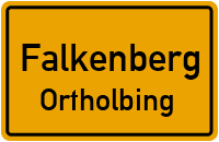 Ortholbing in FalkenbergOrtholbing
