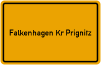 Ortsschild Falkenhagen Kr Prignitz