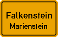 Marienstein in FalkensteinMarienstein