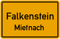 Mietnach in FalkensteinMietnach