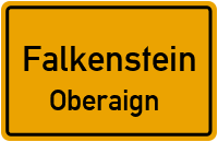 Oberaign in 93167 Falkenstein (Oberaign)