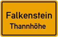 Thannhöhe in FalkensteinThannhöhe