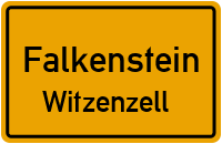 Witzenzell in FalkensteinWitzenzell