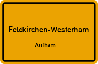 Straßen in Feldkirchen-Westerham Aufham