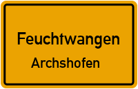 Archshofen in 91555 Feuchtwangen (Archshofen)