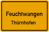 Straßenverzeichnis Feuchtwangen Thürnhofen