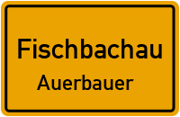 Auerbauer in FischbachauAuerbauer