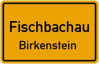 Farnleitenweg in FischbachauBirkenstein