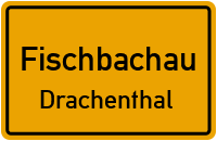 Drachenthal in FischbachauDrachenthal