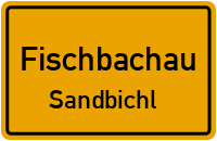 Sandbichl in FischbachauSandbichl