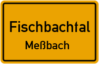 Straßenverzeichnis Fischbachtal Meßbach
