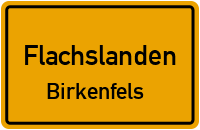 Straßen in Flachslanden Birkenfels