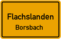 Straßenverzeichnis Flachslanden Borsbach