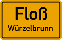 Straßenverzeichnis Floß Würzelbrunn