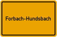 Ortsschild Forbach-Hundsbach