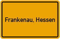 Ortsschild von Stadt Frankenau, Hessen in Hessen