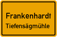 Straßenverzeichnis Frankenhardt Tiefensägmühle