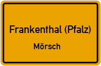Straßenverzeichnis Frankenthal (Pfalz) Mörsch