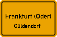 Güldendorfer Straße in 15236 Frankfurt (Oder) (Güldendorf)