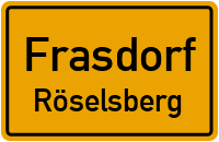 Straßen in Frasdorf Röselsberg