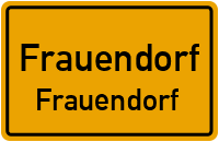 Straßen in Frauendorf Frauendorf