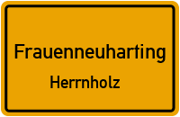 Herrnholz in FrauenneuhartingHerrnholz