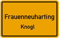 Knogl in 83553 Frauenneuharting (Knogl)