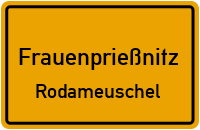 Rodameuschel in 07774 Frauenprießnitz (Rodameuschel)