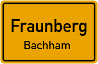 Bachham in 85447 Fraunberg (Bachham)