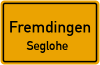 Straßenverzeichnis Fremdingen Seglohe