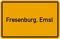 Ortsschild von Gemeinde Fresenburg, Emsl in Niedersachsen