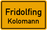Kolomann in FridolfingKolomann