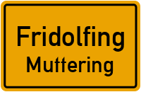 Straßenverzeichnis Fridolfing Muttering