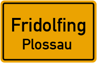 Plossau in FridolfingPlossau