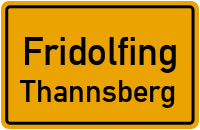 Thannsberg in FridolfingThannsberg