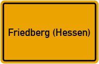 Ortsschild von Kreisstadt Friedberg (Hessen) in Hessen