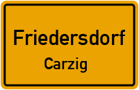 Straßen in Friedersdorf Carzig