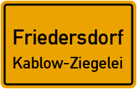 Straßen in Friedersdorf Kablow-Ziegelei