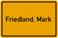 Ortsschild von Stadt Friedland, Mark in Brandenburg