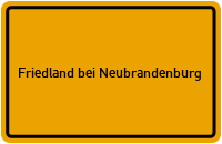Ortsschild Friedland bei Neubrandenburg