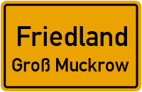 Groß Muckrow in FriedlandGroß Muckrow