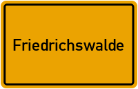 Friedrichswalde in Brandenburg