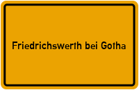 Ortsschild Friedrichswerth bei Gotha