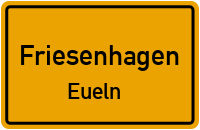 Straßenverzeichnis Friesenhagen Eueln