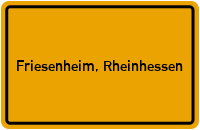 City Sign Friesenheim, Rheinhessen